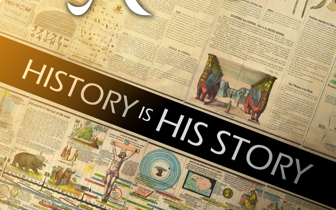 HISTORY IS HIS STORY